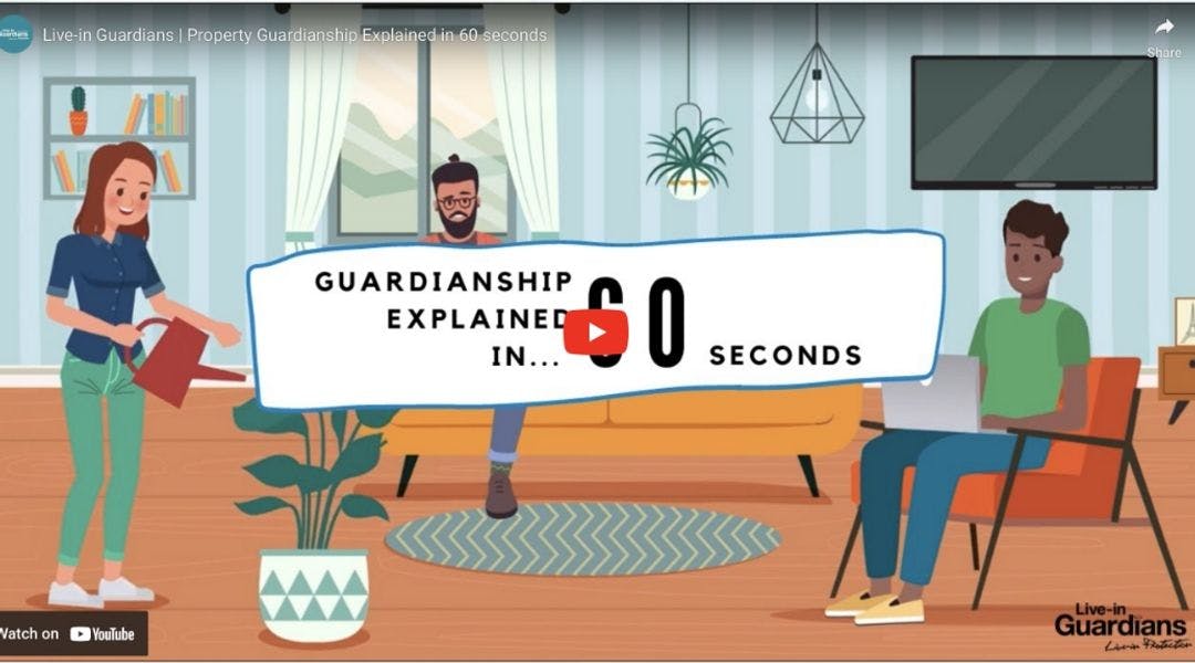 Property Guardianship Explained  in 60 seconds